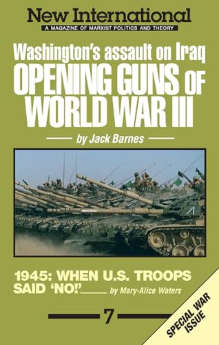 9780873486422: The Opening Guns of World War III: Washington's Assault on Iraq: No 7 (New international series)