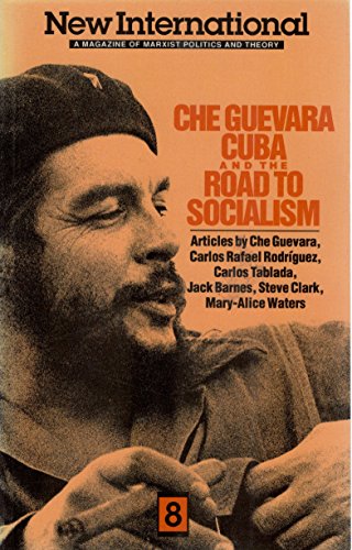 Beispielbild fr New International no. 8: Che Guevara, Cuba, and the Road to Socialism zum Verkauf von Seattle Goodwill