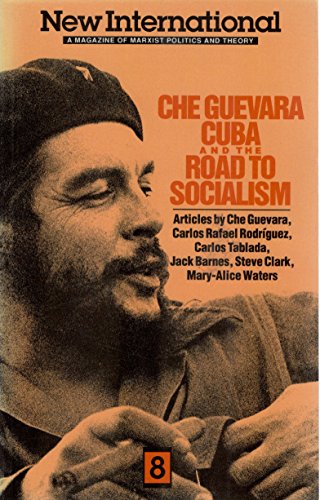 Imagen de archivo de New International no. 8: Che Guevara, Cuba, and the Road to Socialism a la venta por Seattle Goodwill