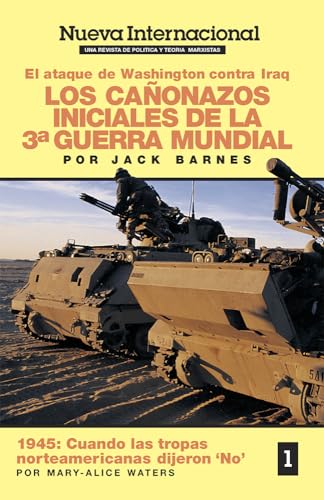 Stock image for Los cañonazos iniciales de la tercera guerra mundial: el ataque de Washington contra Iraq (Nueva Internacional No. 1) (Spanish Edition) for sale by HPB-Diamond