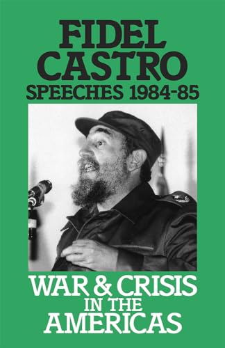 9780873486576: War and Crisis in the Americas, Fidel Castro Speeches 1984-85.