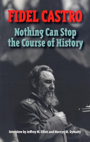 Beispielbild fr Fidel Castro: Nothing Can Stop the Course of History zum Verkauf von HPB-Red