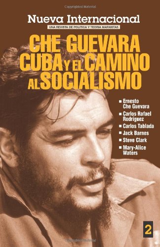 Stock image for Che Guevara, Cuba y el Camino al Socialismo: 2 (Nueva Internacional) for sale by AwesomeBooks