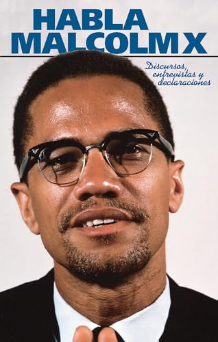 Imagen de archivo de Habla Malcolm X Malcolm X speeches writings a la venta por PBShop.store US