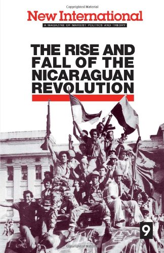 Imagen de archivo de New International no. 9: The Rise and Fall of the Nicaraguan Revolution a la venta por SecondSale