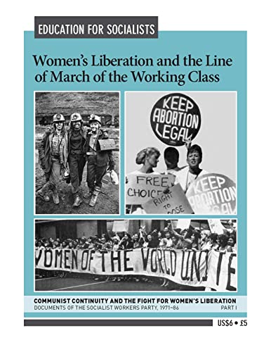 9780873487559: Women's Liberation and the Line of March of the Working Class: 1 (Women's Liberation & the Line of March of the Working Class)