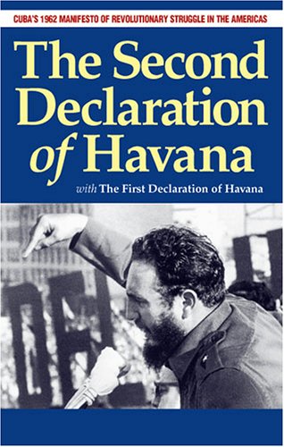 Beispielbild fr The Second Declaration of Havana : With the First Declaration of Havana zum Verkauf von Better World Books