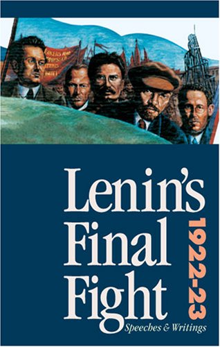 Lenin's Final Fight: Writings and Speeches, 1922-23