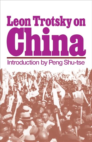 Leon Trotsky on China (9780873488358) by Leon Trotsky