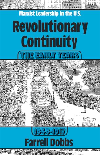 9780873488419: Revolutionary Continuity-Marxist Leadership in the U.S: The Early Years, 1848-1917