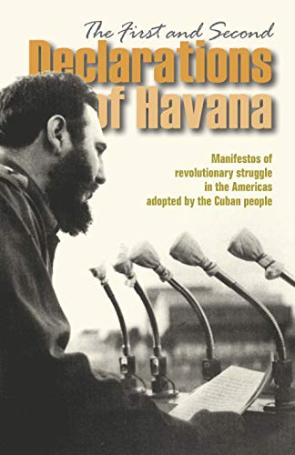 9780873488693: The First and Second Declarations of Havana: Manifestos of Revolutionary Struggle in the Americas Adopted by the Cuban People: Manifestos adopted by the cuban people
