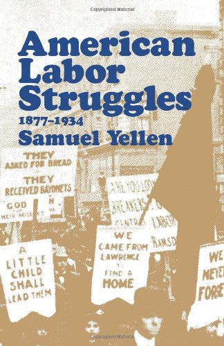 Imagen de archivo de American Labor Struggles : 1877-1934 a la venta por Better World Books: West