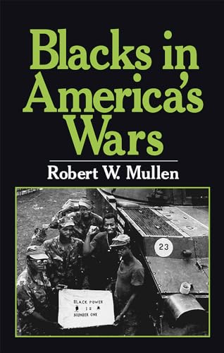 Beispielbild fr Blacks in America's Wars: The Shift in Attitudes from the Revolutionary War to Vietnam zum Verkauf von Half Price Books Inc.