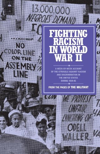 Imagen de archivo de Fighting Racism in World War II : From the pages of the Militant a la venta por Better World Books: West
