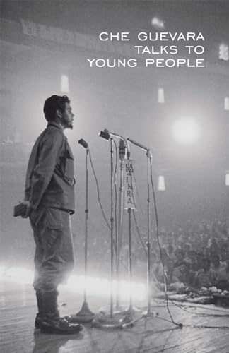 Beispielbild fr Che Guevara Talks to Young People (The Cuban Revolution in World Politics) zum Verkauf von Books From California