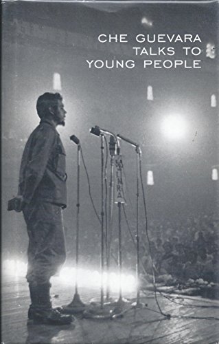 Stock image for CHE GUEVARA TALKS TO YOUNG PEOPLE for sale by Ed Smith Books, ABAA