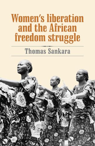 Beispielbild fr Womens Liberation and the African Freedom Struggle zum Verkauf von Blue Vase Books