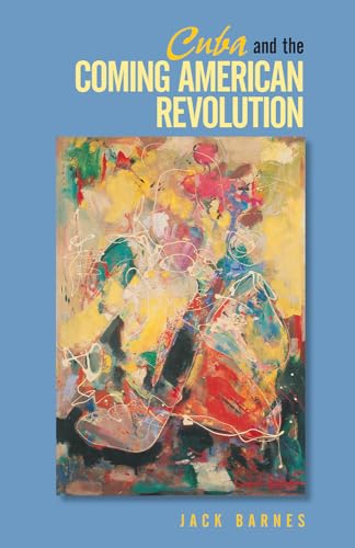 9780873489904: Cuba and the Coming American Revolution (The Cuban Revolution in World Politics)