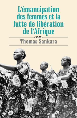 Stock image for L mancipation des femmes et la lutte de libration de l Afrique (French Edition) for sale by Books Unplugged