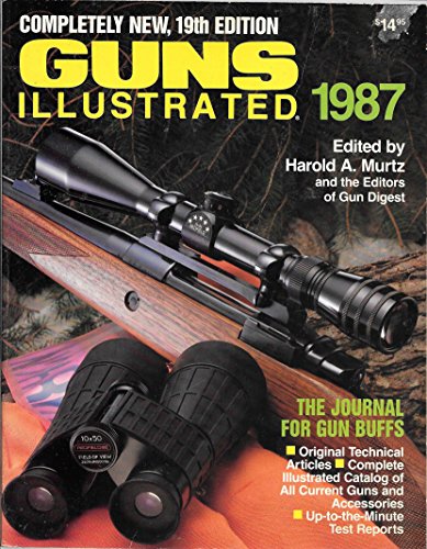 Imagen de archivo de GUNS ILLUSTRATED. Completely New, 19th Edition. 1987. a la venta por Books From California
