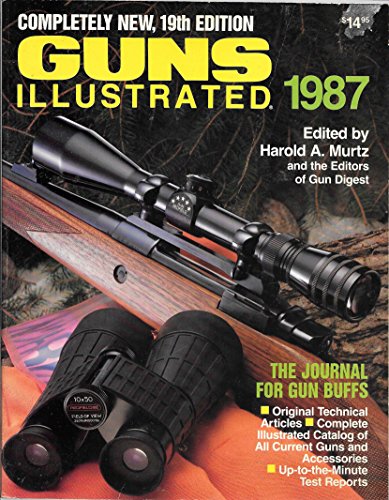 Stock image for GUNS ILLUSTRATED. Completely New, 19th Edition. 1987. for sale by Books From California