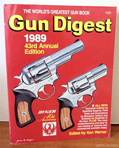 Stock image for The World's Greatest Gun Book, Gun Digest-1989, 43rd Edition for sale by Prairie Creek Books LLC.