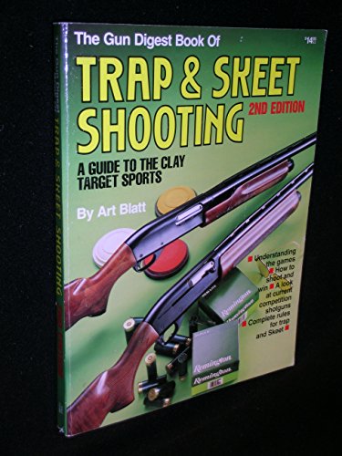 Stock image for Gun Digest Book of Trap and Skeet Shooting for sale by ThriftBooks-Atlanta