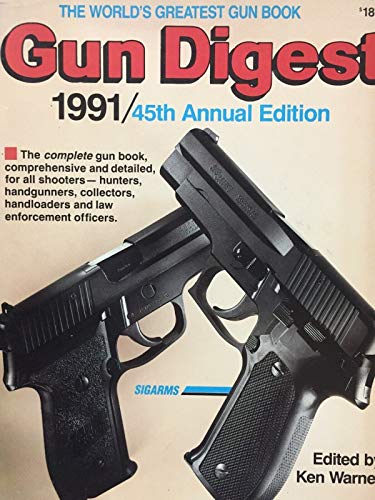 Beispielbild fr 1991 Gun Digest zum Verkauf von Jenson Books Inc