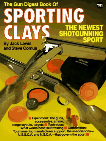 Stock image for Gun Digest Book of Sporting Clays for sale by Wonder Book