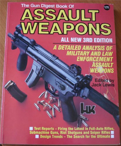 Beispielbild fr The Gun Digest Book of Assault Weapons zum Verkauf von Books of the Smoky Mountains