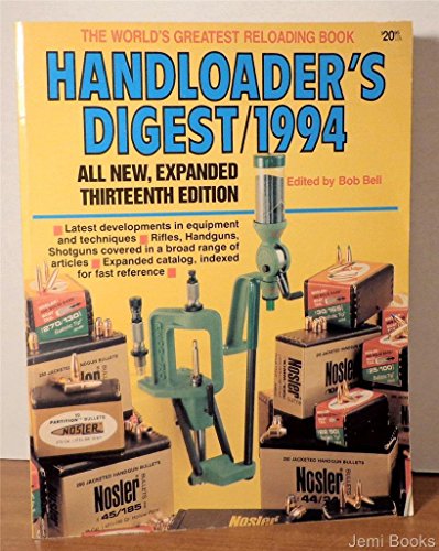 Stock image for Handloader's Digest -13th edition 1994 for sale by Book Express (NZ)