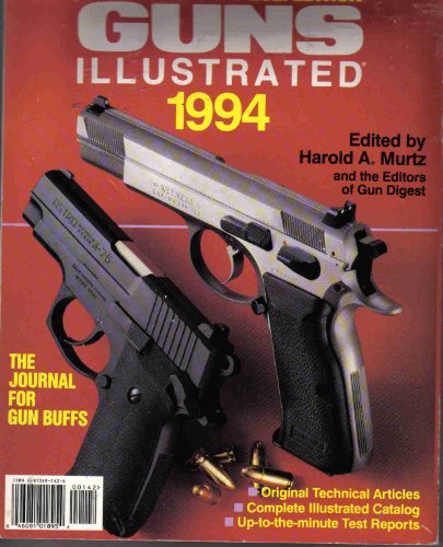 Beispielbild fr Guns Illustrated 1994: 26th Edition zum Verkauf von Basement Seller 101