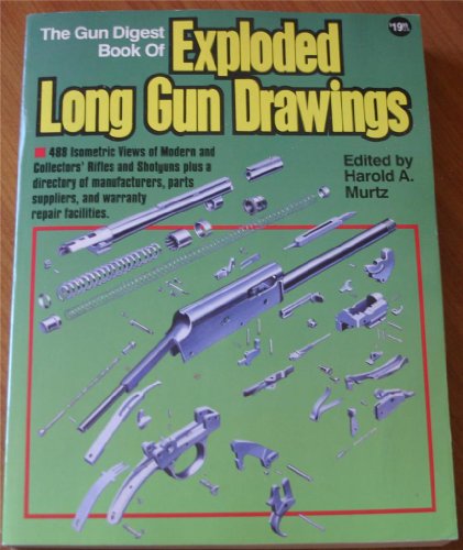 Beispielbild fr The Gun Digest Book of Exploded Long Gun Drawings zum Verkauf von Dorothy Meyer - Bookseller