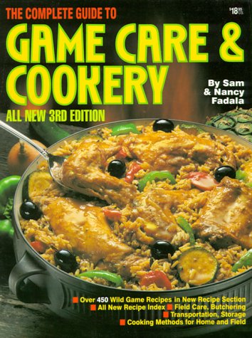 Stock image for The Complete Guide to Game Care & Cookery for sale by Wonder Book
