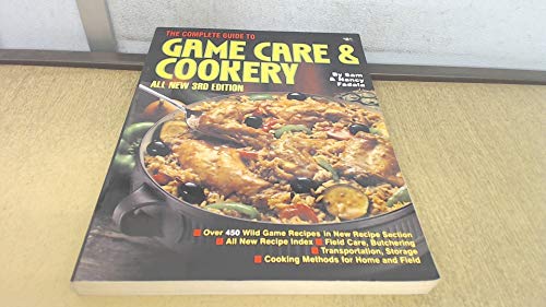 Stock image for The Complete Guide to Game Care & Cookery for sale by Wonder Book