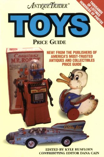 Imagen de archivo de Antique Trader Toys Price Guide a la venta por Wonder Book