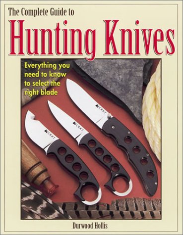 Imagen de archivo de Complete Guide to Hunting Knives a la venta por Bookmans