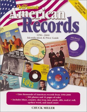 Imagen de archivo de Warmans American Records, 1950-2000: Identification Price Guide (Encyclopedia of Antiques and Collectibles) a la venta por Blue Vase Books
