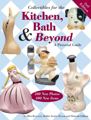 Stock image for Collectibles for the Kitchen, Bath & Beyond: A Pictorial Guide for sale by First Landing Books & Arts
