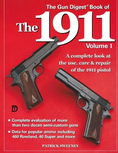 Beispielbild fr The Gun Digest Book of The 1911 zum Verkauf von Better World Books