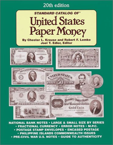 Imagen de archivo de Standard Catalog of United States Paper Money (Standard Catalog of U S Paper Money, 20th ed) a la venta por HPB-Ruby