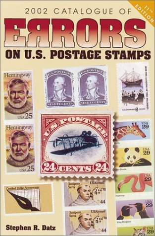 Stock image for 2002 Catalogue of Errors on U. S. Postage Stamps for sale by Better World Books