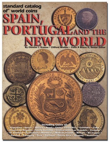 Imagen de archivo de Standard Catalog of World Coins Spain, Portugal and the New World a la venta por GoldBooks