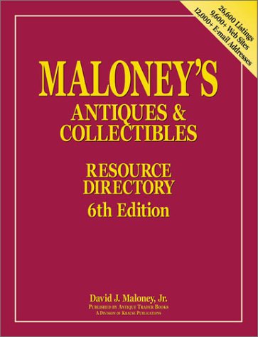 Beispielbild fr Maloney's Antiques & Collectibles Resource Directory zum Verkauf von Wonder Book