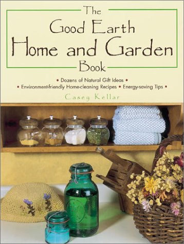 Beispielbild fr Good Earth Home & Garden Book zum Verkauf von BookHolders