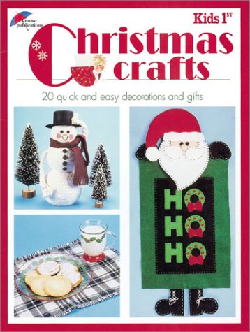 Imagen de archivo de Kids 1st Christmas Crafts: 20 Quick and Easy Decorations and Gifts (Kids 1st) a la venta por Newsboy Books