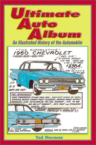 Ultimate Auto Album: An Illustrated History of the Automobile