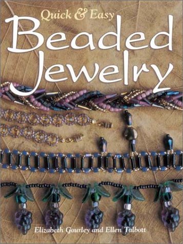 Stock image for Quick & Easy Beaded Jewelry (Beadwork Books) for sale by Wonder Book