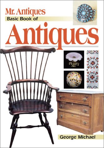 Beispielbild fr Mr. Antiques' Basic Book of Antiques zum Verkauf von Wonder Book