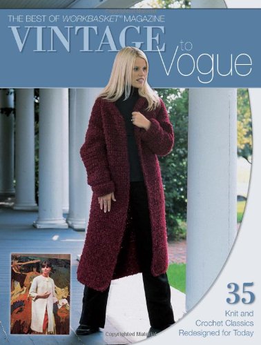 Imagen de archivo de Vintage to Vogue: The Best of Workbasket a la venta por Gulf Coast Books